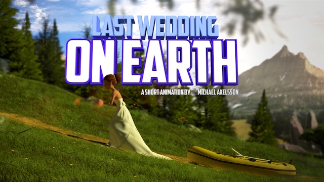 LAST WEDDING ON EARTH