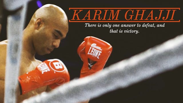 KARIM GHAJJI - THE ONLY ANSWER TO DEFEAT IS VICTORY
