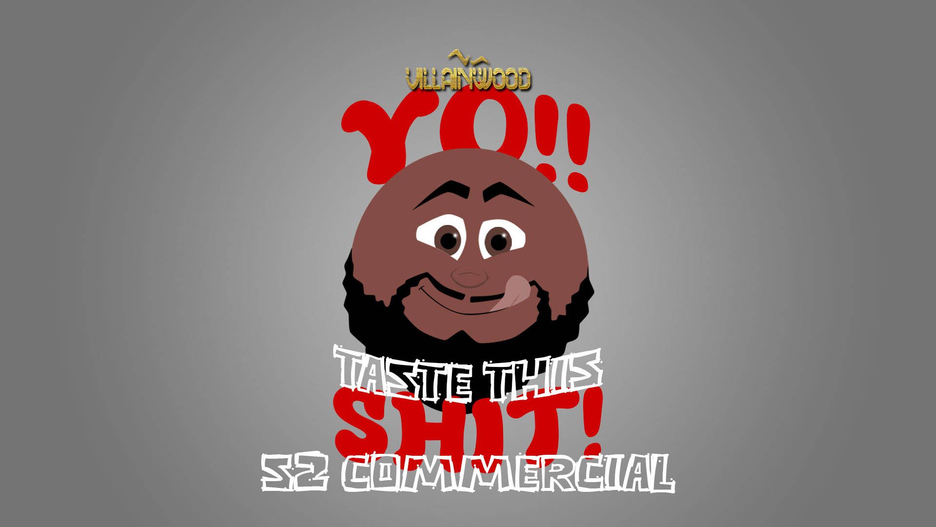 Yo!! Taste This Shit! S2 Commercial