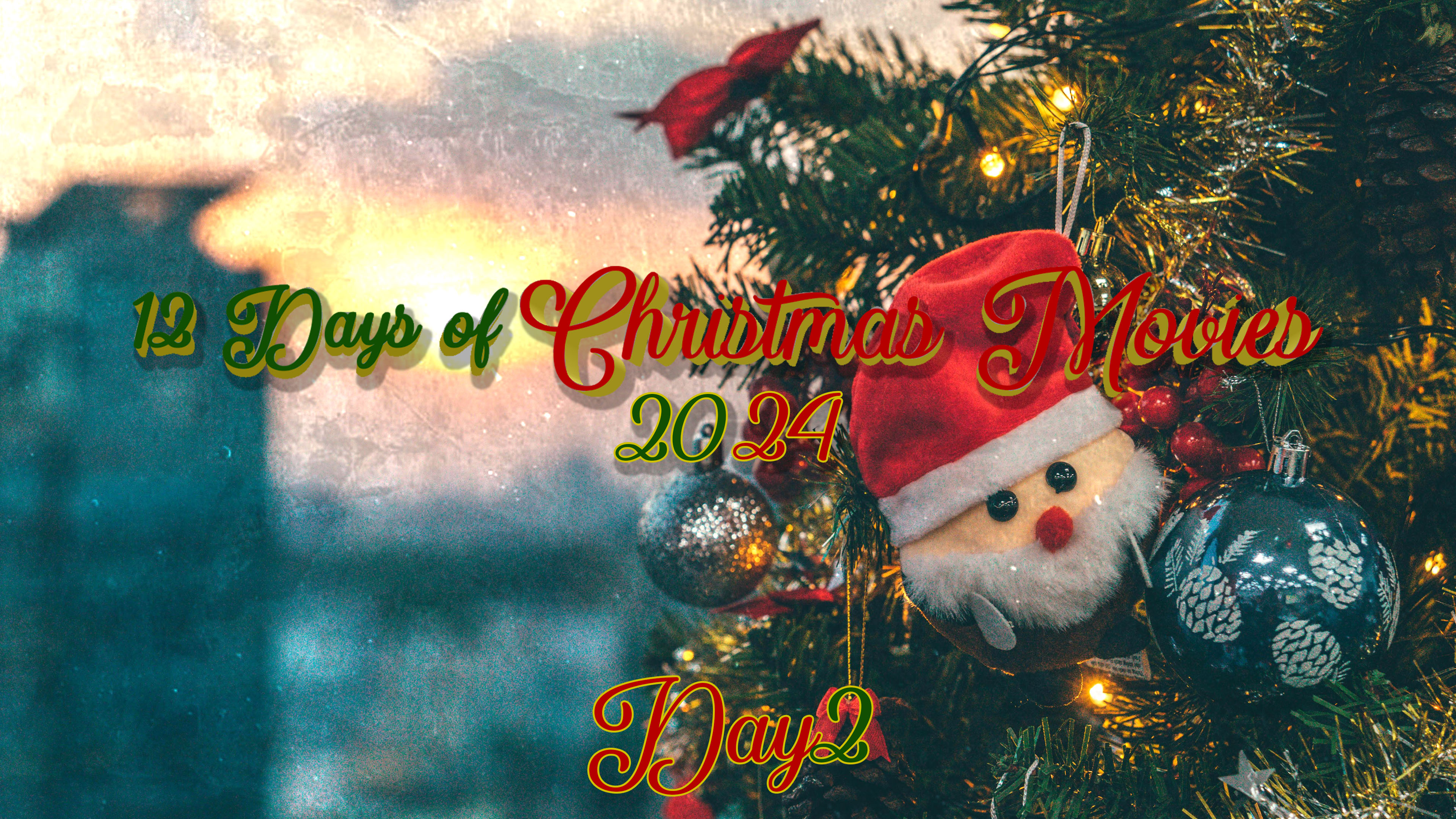12 Days of Christmas Movies - Day 2