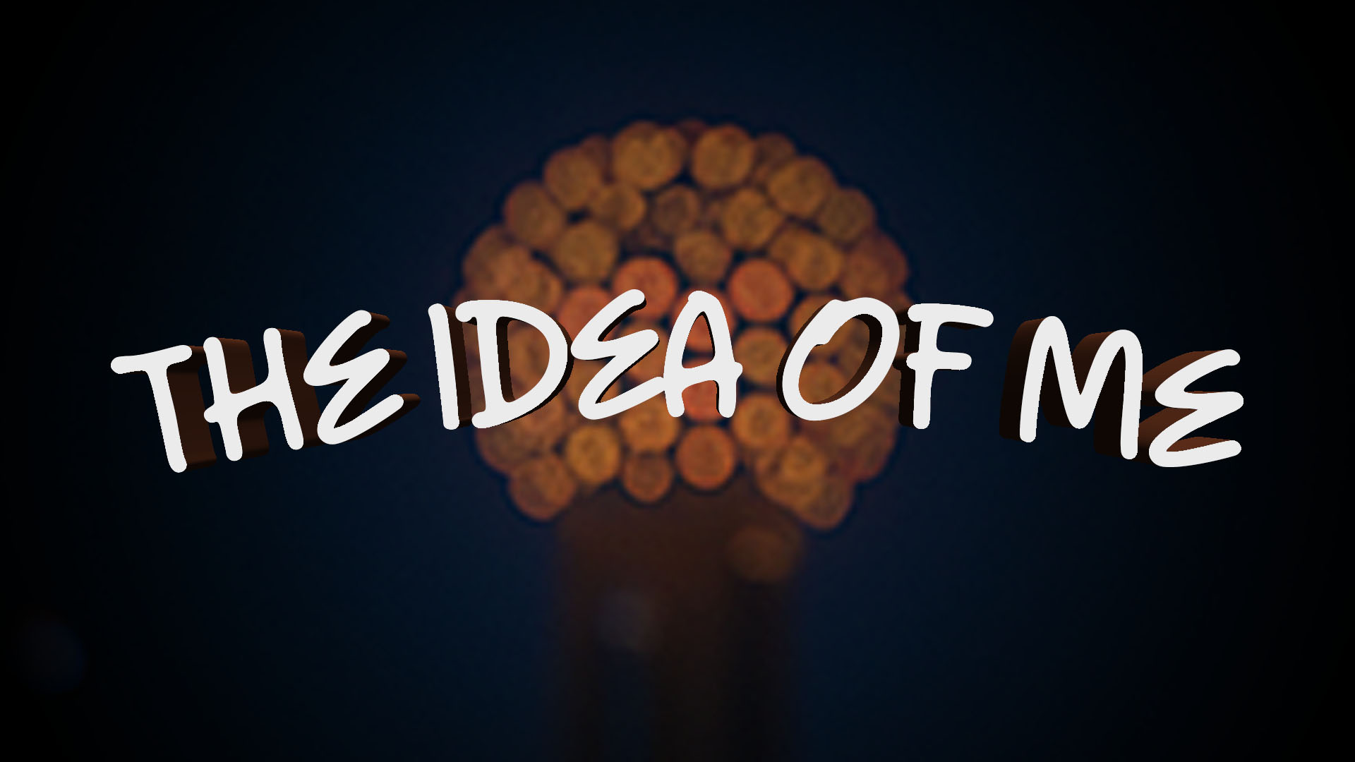 The Idea Of Me