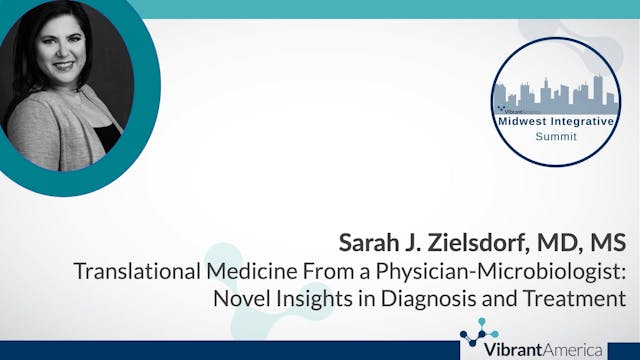 Sarah Zielsdorf: Translational Medicine From a Physician-Microbiologist