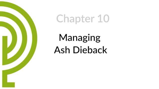 Chapter 10 - Managing ash dieback