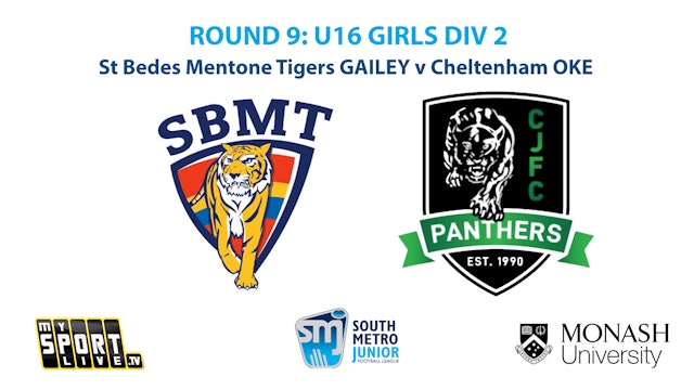 SMJFL R9: U16 Girls Div 2 - St Bedes Mentone Tigers v Cheltenham