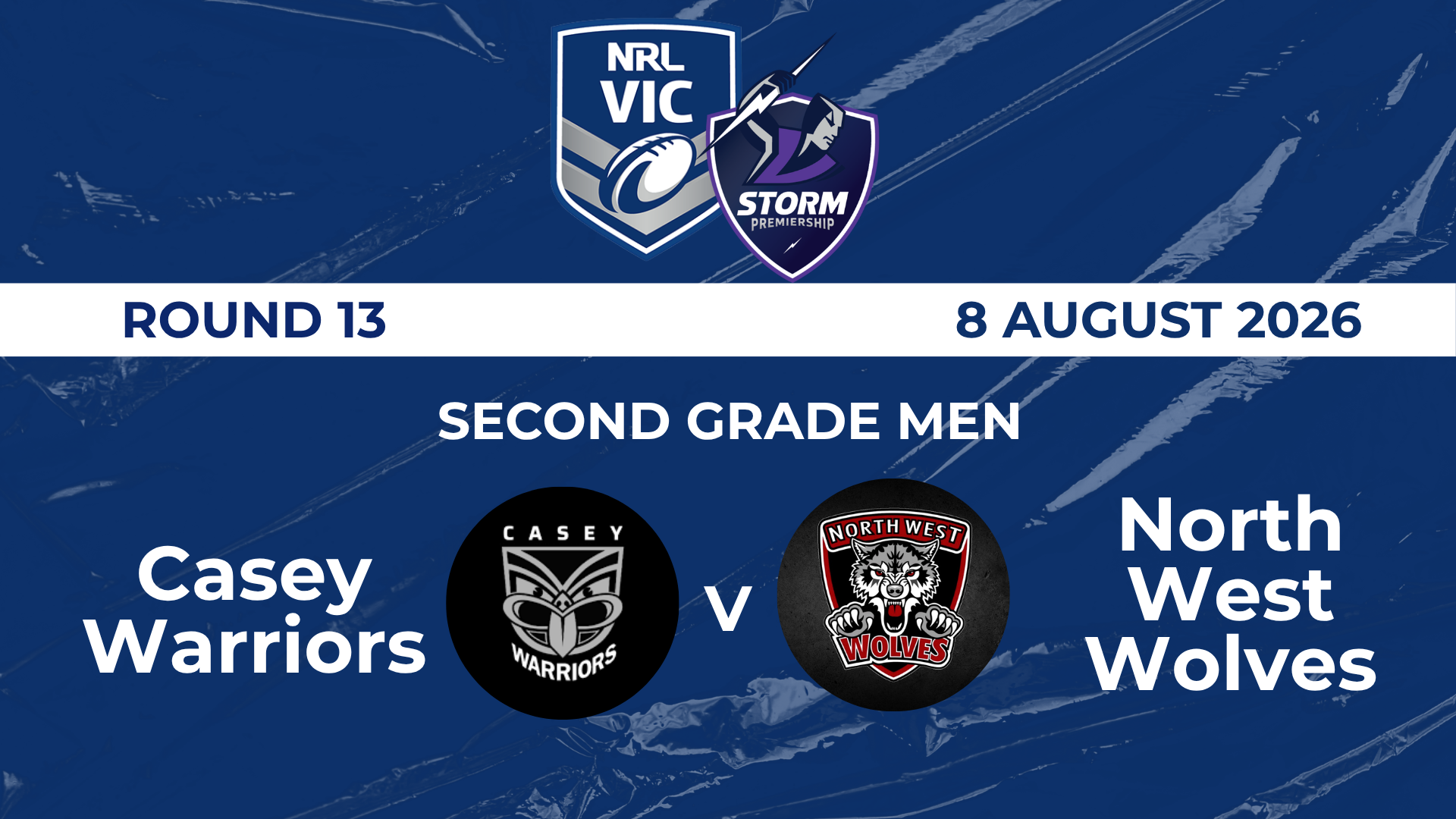 H1 2026 R13 Second Grade Men Casey Warriors V North West Wolves