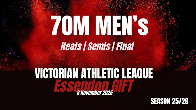 Essendon 70m Mens Combined Heats Semi...