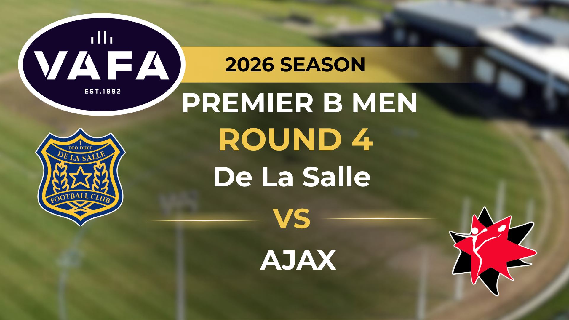 VAFA 2026 R4 PREM B Men’s De La Salle V AJAX