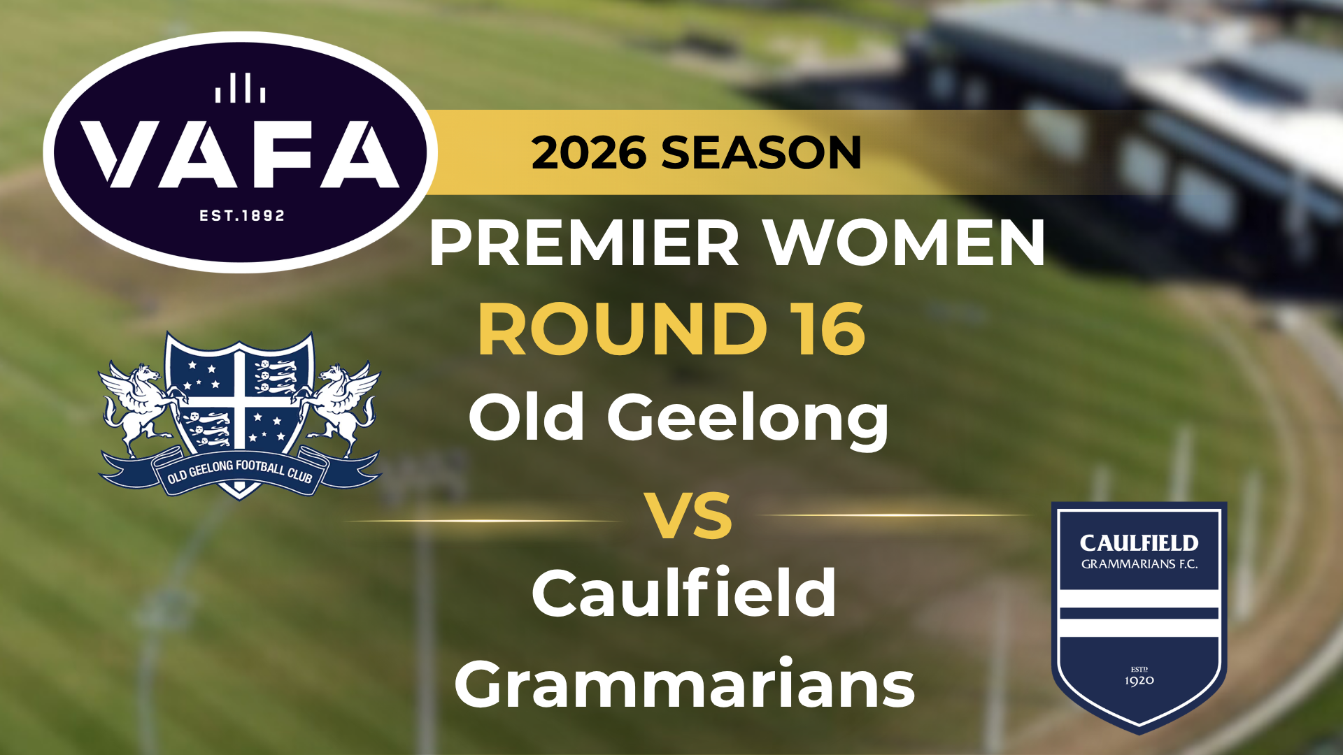 VAFA 2026 R16 PREM Women's Old Geelong V Caulfield Grammarians