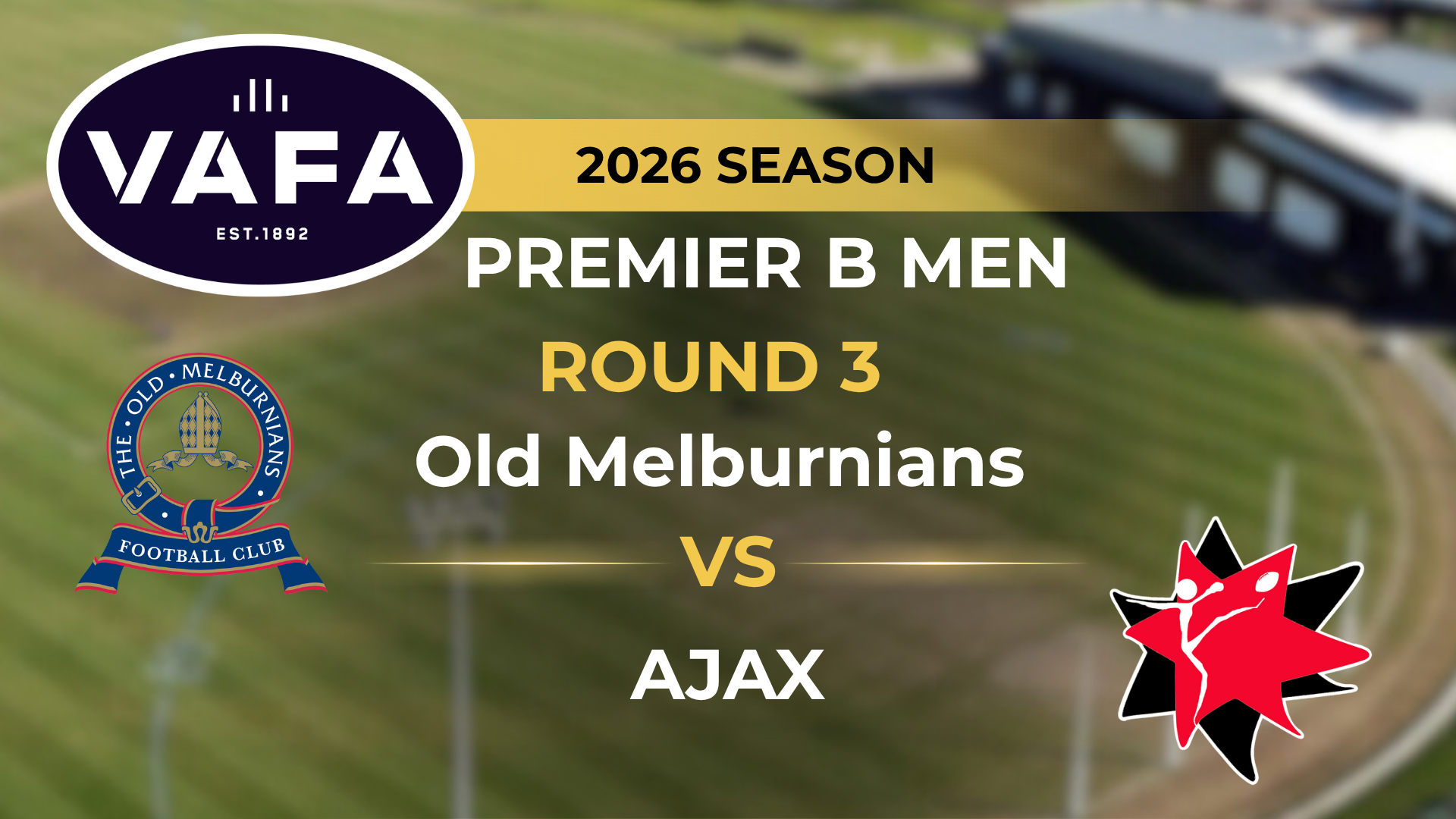 VAFA 2026 R3 PREM B Men’s Old Melburnians v AJAX