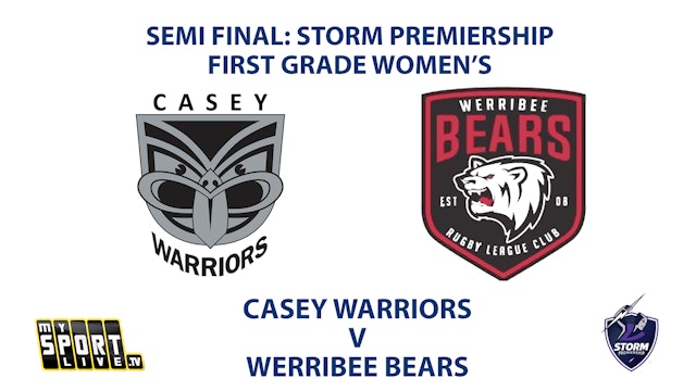 2023 SEMI FINAL - First Grade Women's: Casey Warriors vs Werribee Bears