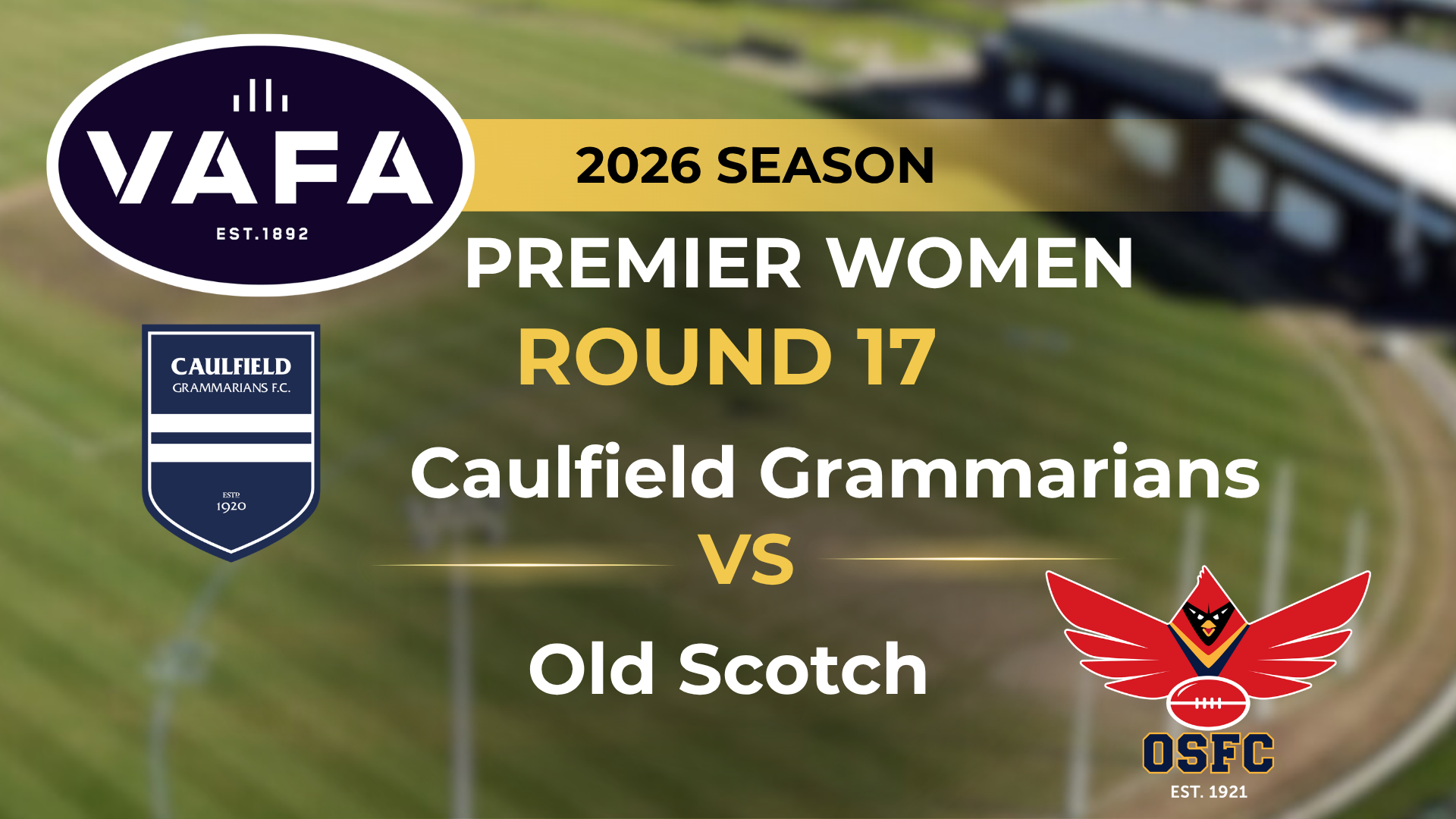 VAFA 2026 R17 PREM Women's Caulfied Grammarians V Old Scotch