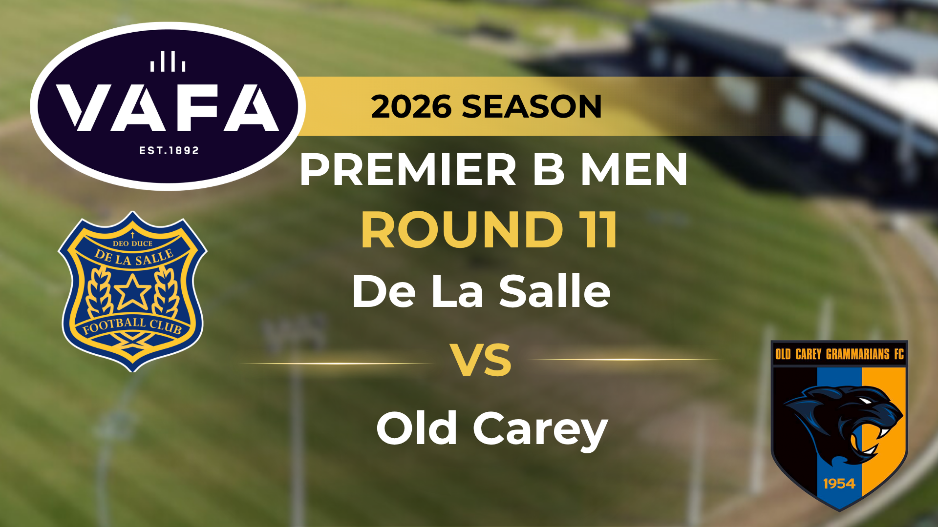 VAFA 2026 R11 PREM B Men's De La Salle V Old Carey