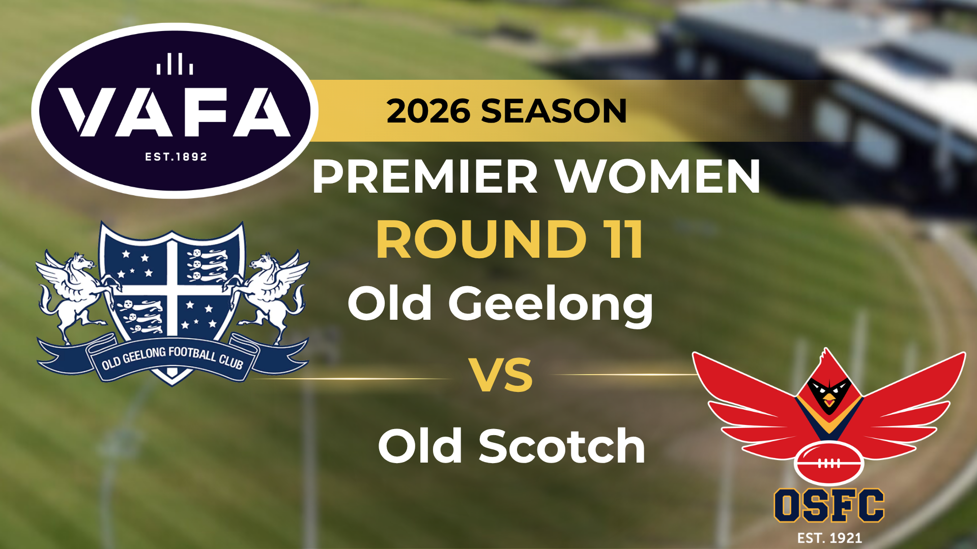 VAFA 2026 R11 PREM Women's Old Geelong V Old Scotch