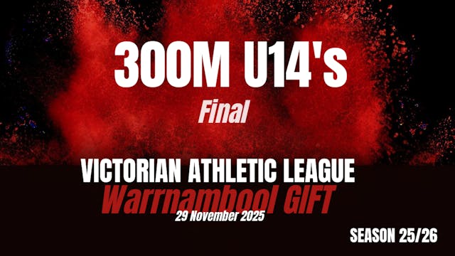 Warrnambool Gift - 300M U14's Finals