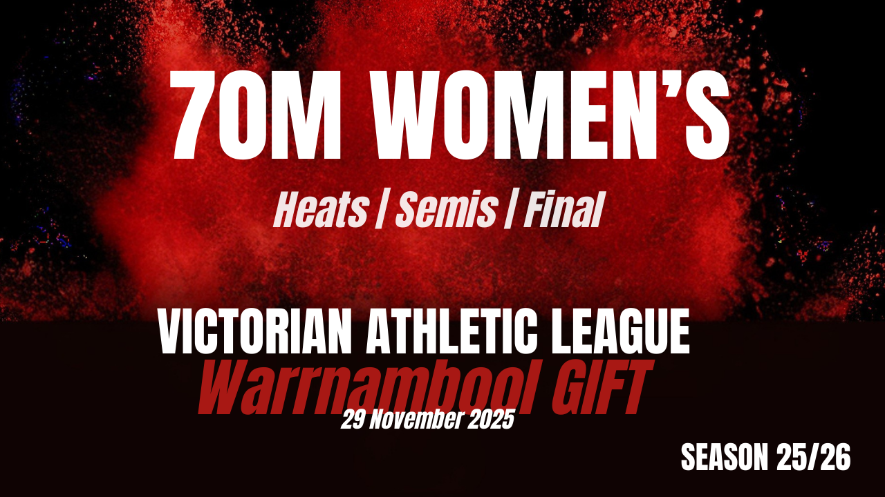 Warrnambool Gift - 70M Women's Semi Finals