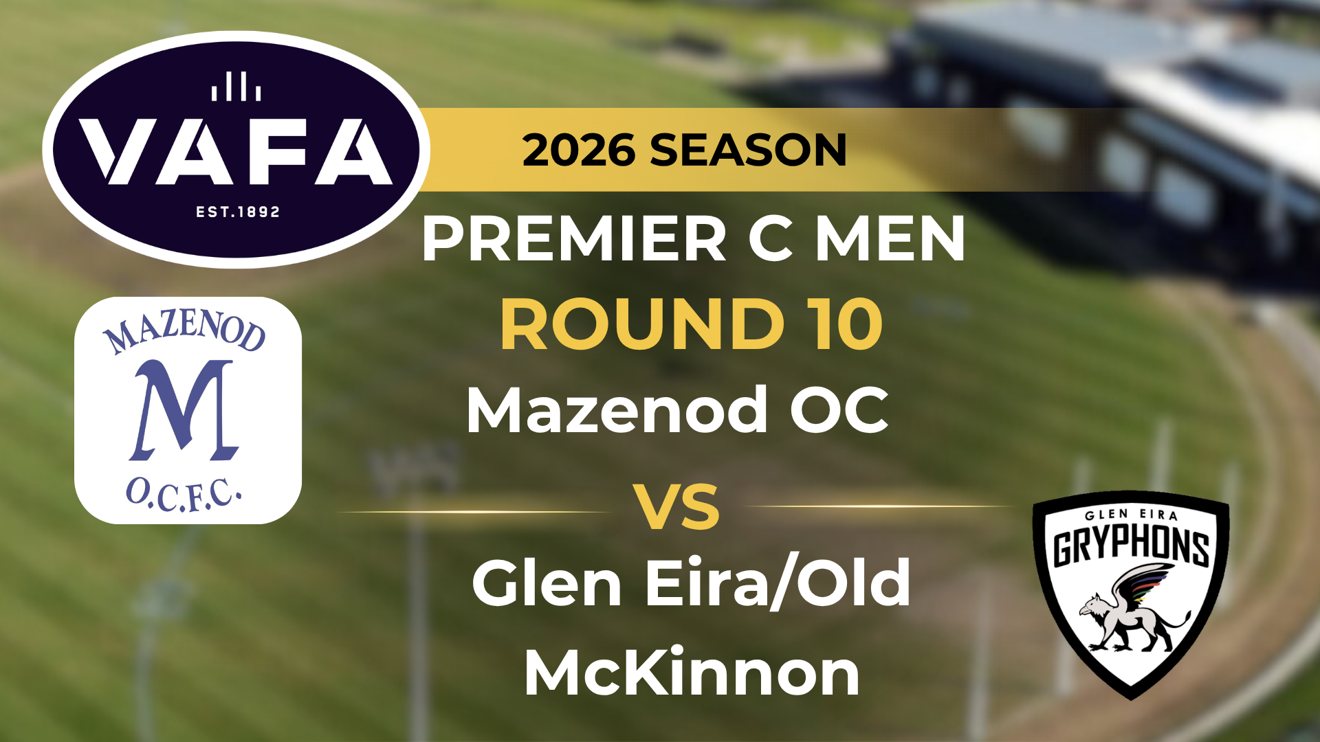 VAFA 2026 R10 PREM C Men's Mazenod OC V Glen Eira