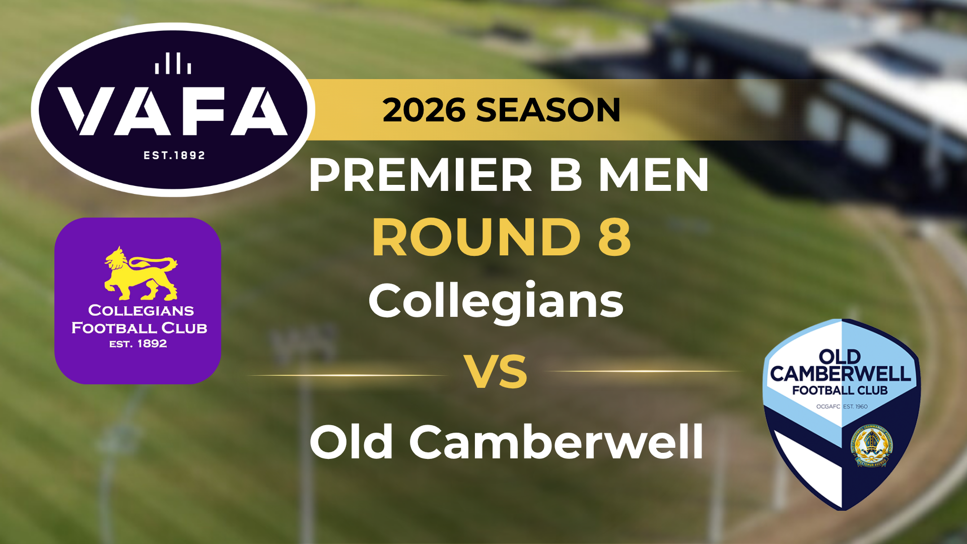 VAFA 2026 R8 PREM B Men’s Collegians V Old Camberwell