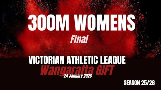 Wangaratta Gift - 300m Womens - Final