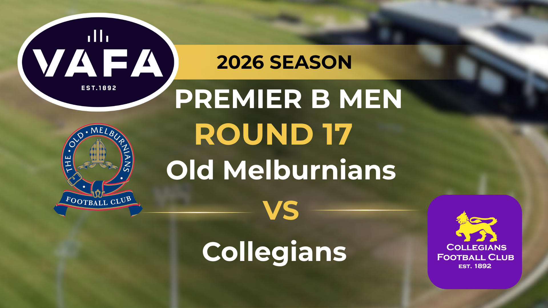 VAFA 2026 R17 PREM B Men's Old Melburnians V Collegians
