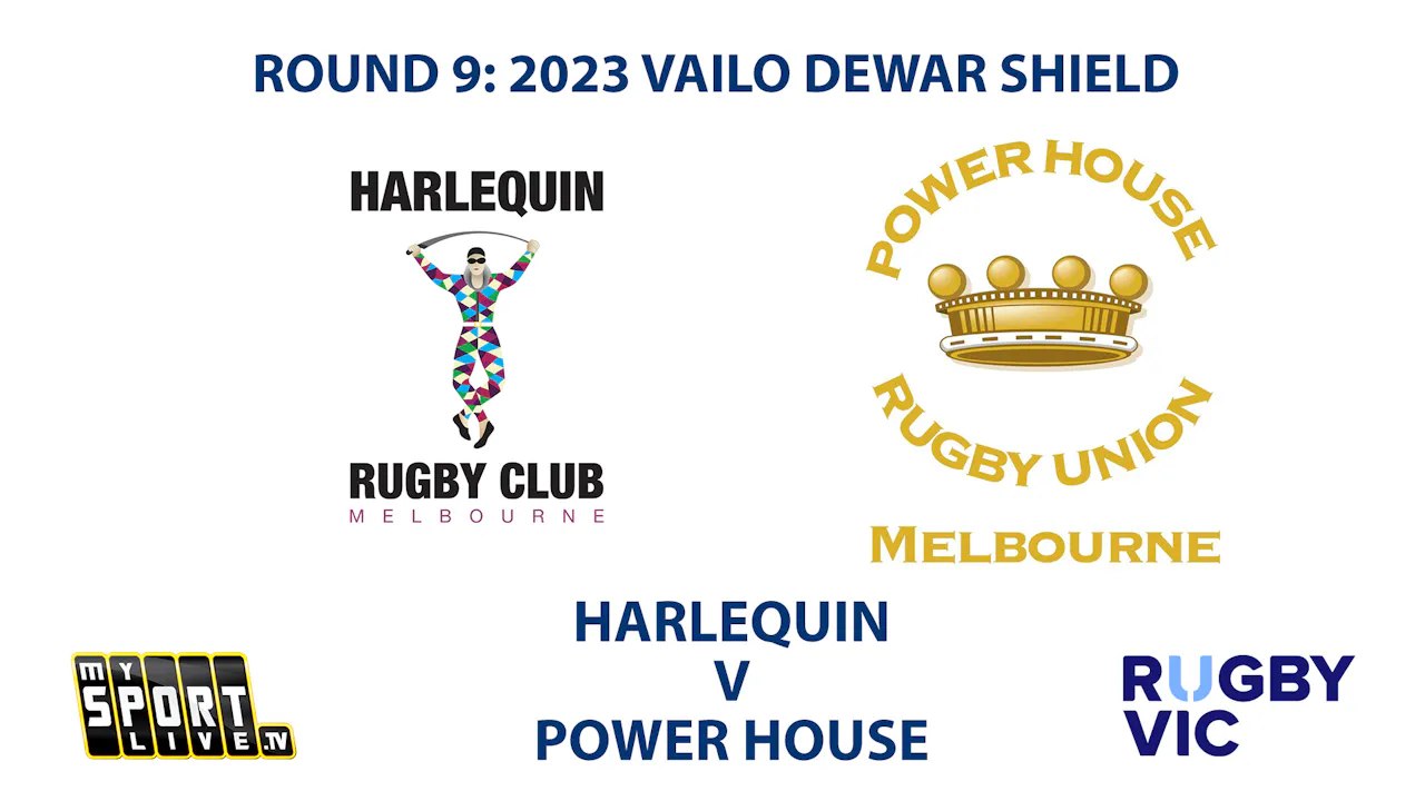 R9: 2023 VAILO DEWAR SHIELD - Harlequins v Power House - 2023 Dewar ...