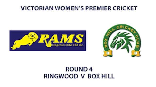 R4: Ringwood v Box Hill - Women's Premier Cricket - INNINGS 1