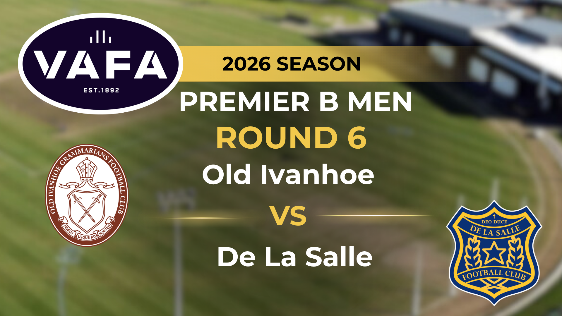 VAFA 2026 R6 PREM B Men’s Old Ivanhoe V  De La Salle