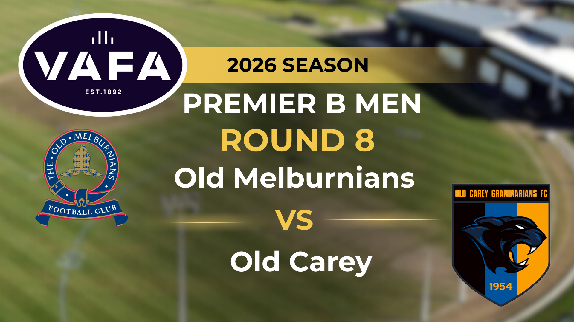 VAFA 2026 R8 PREM B Men’s Old Melburnians V Old Carey