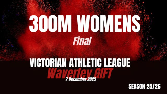 Waverley Gift - 300m Women - Final