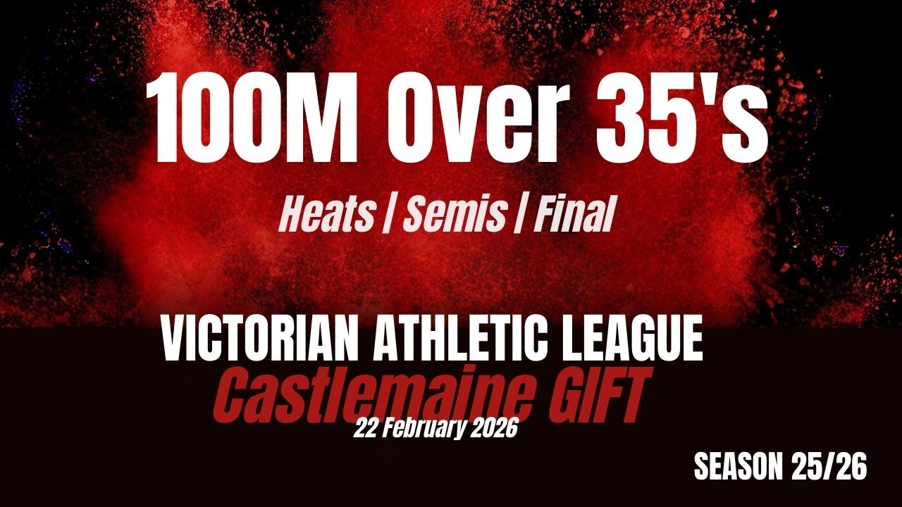 Castlemaine Gift - 100m Over 35 - Heats