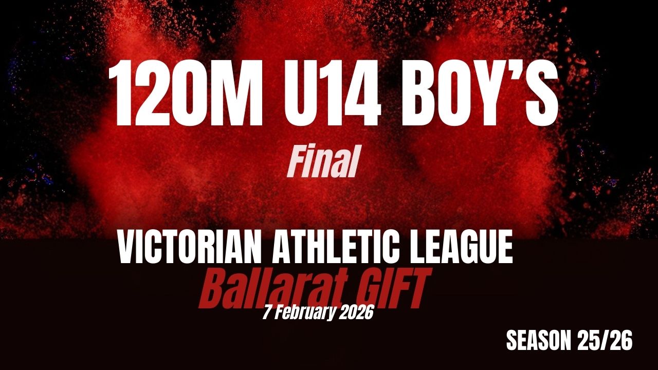 Ballarat Gift - 120M U14 Boys - Finals