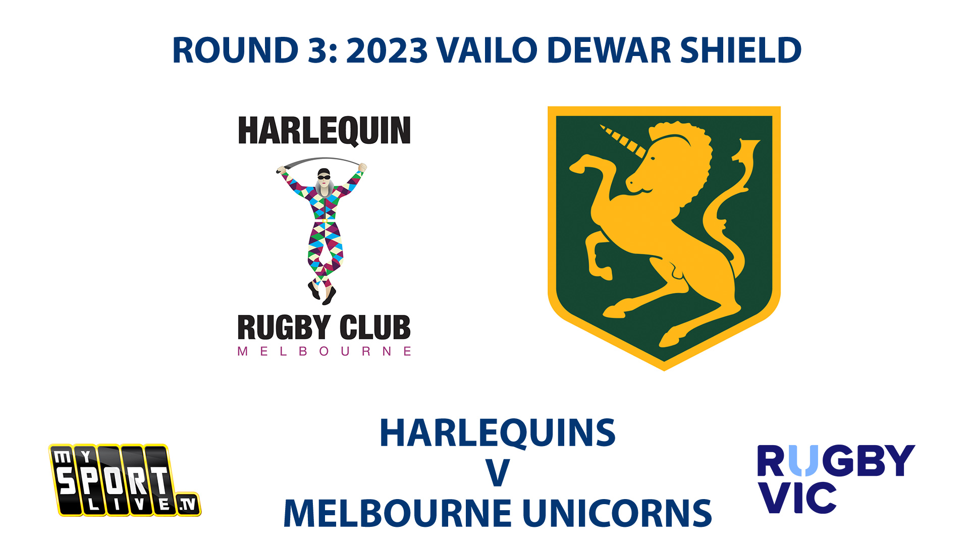 R3: 2023 VAILO DEWAR SHIELD - Harlequins v Melbourne Unicorns