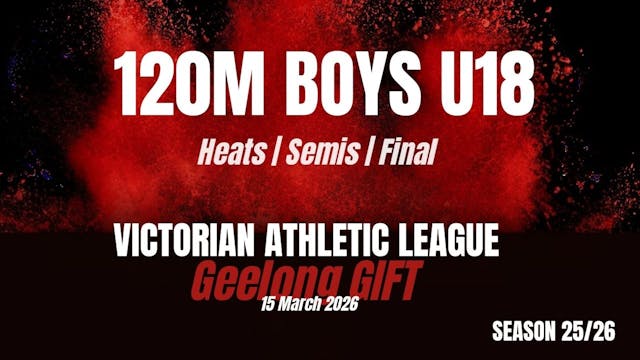 Geelong Gift - 120m U18 Boys - Heats