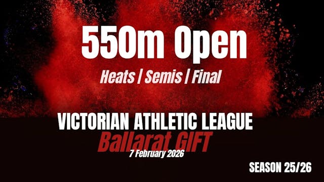 Ballarat Gift - 550M Open - Heats