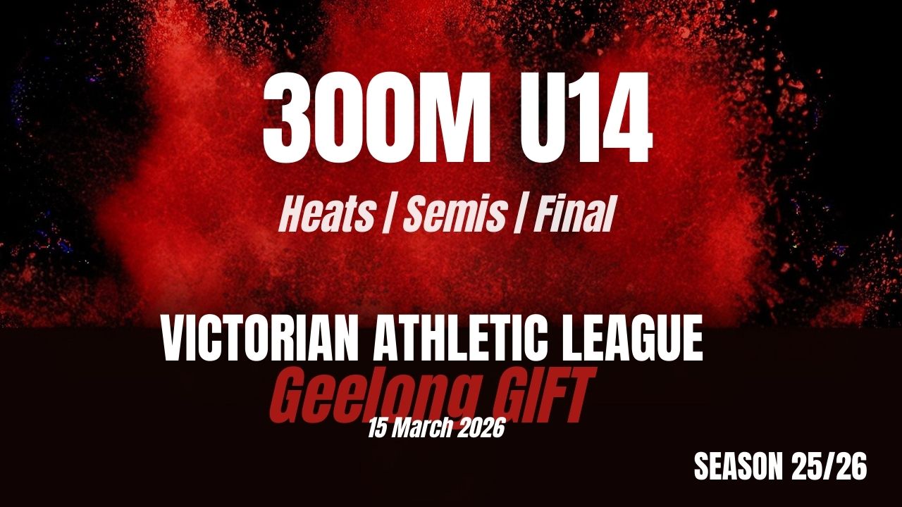 Geelong Gift - 300m U14 - Heats