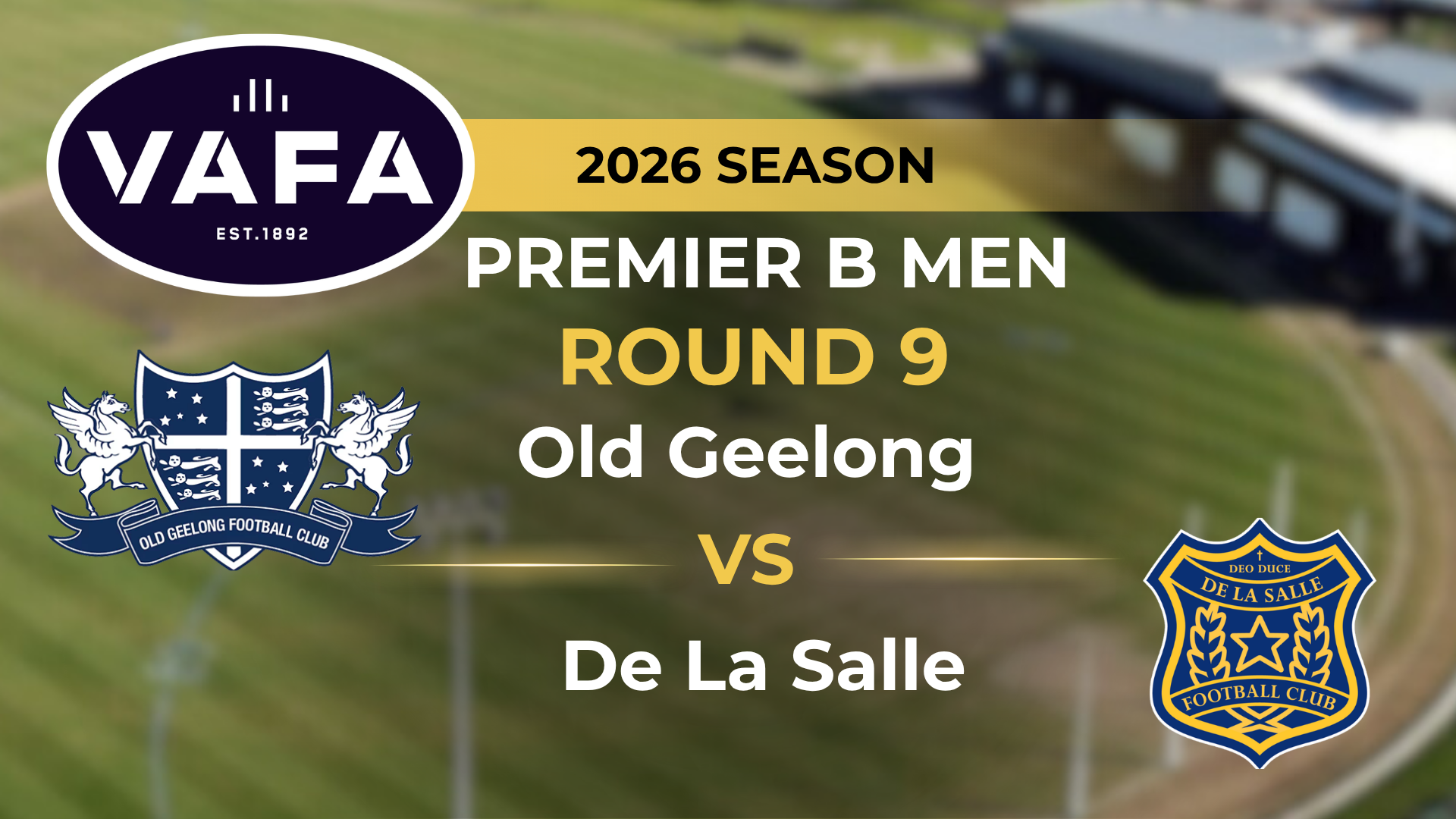 VAFA 2026 R9 PREM B Men's Old Geelong V De La Salle