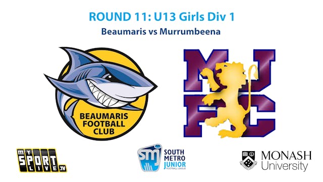 SMJFL R11: U13 Girls Div 1 - Beaumari...