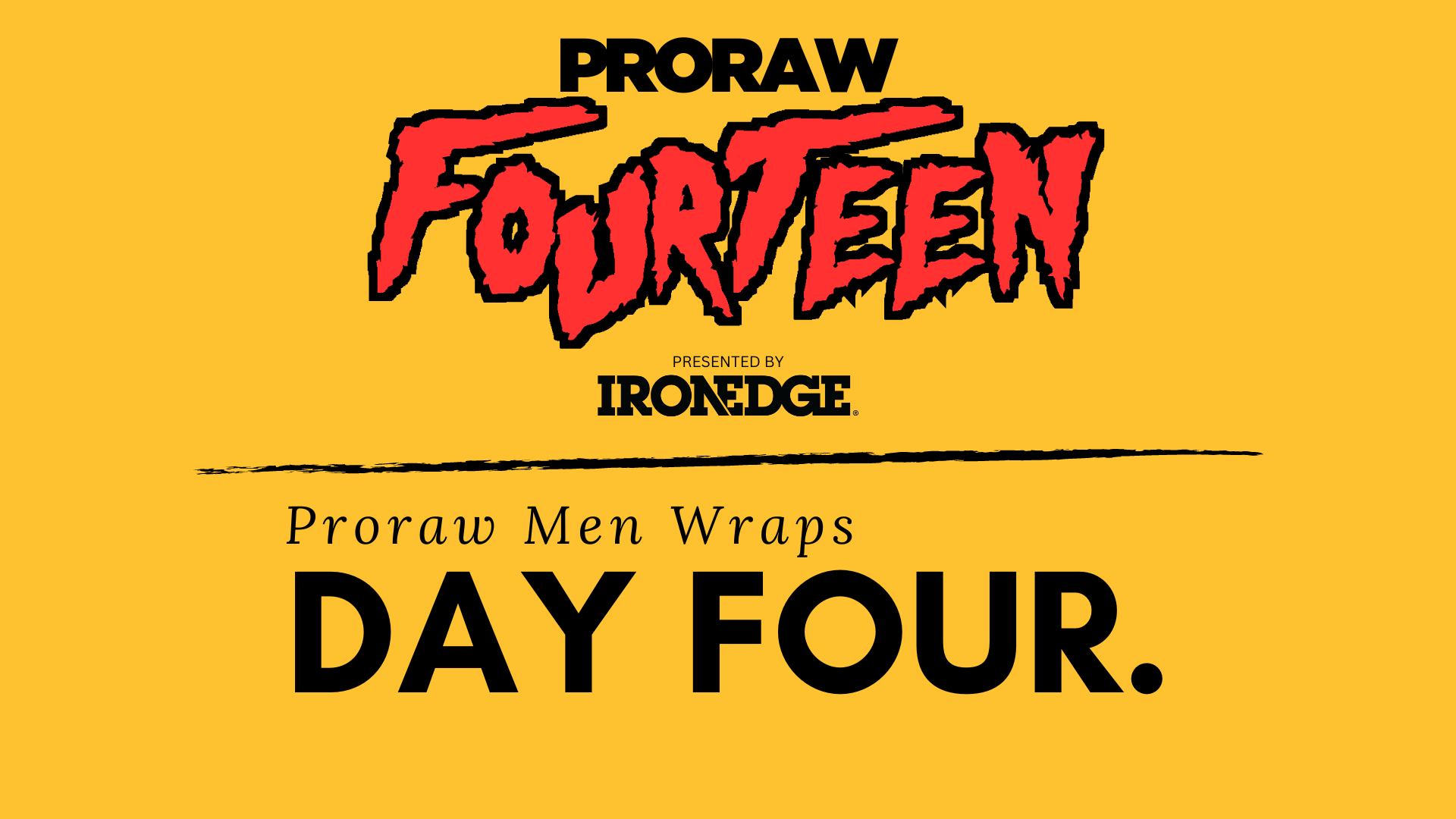 2024 ProRaw 14 - Men Wraps (Sunday)