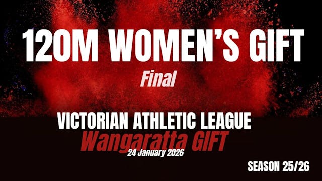 Wangaratta Gift - 120m Womens - Final