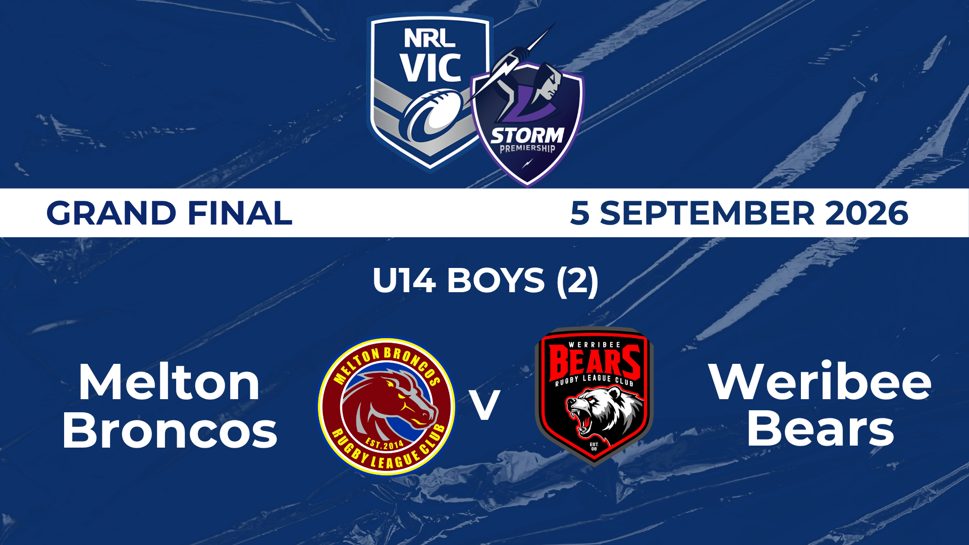 H1 2026 GF PREM U14 Boys (2) Melton Broncos V Weribee Bears