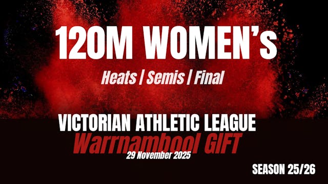 Warrnambool Gift - 120M Women's Heats