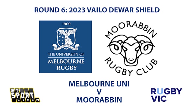 R6: 2023 VAILO DEWAR SHIELD - Melbourne Uni v Moorabbin