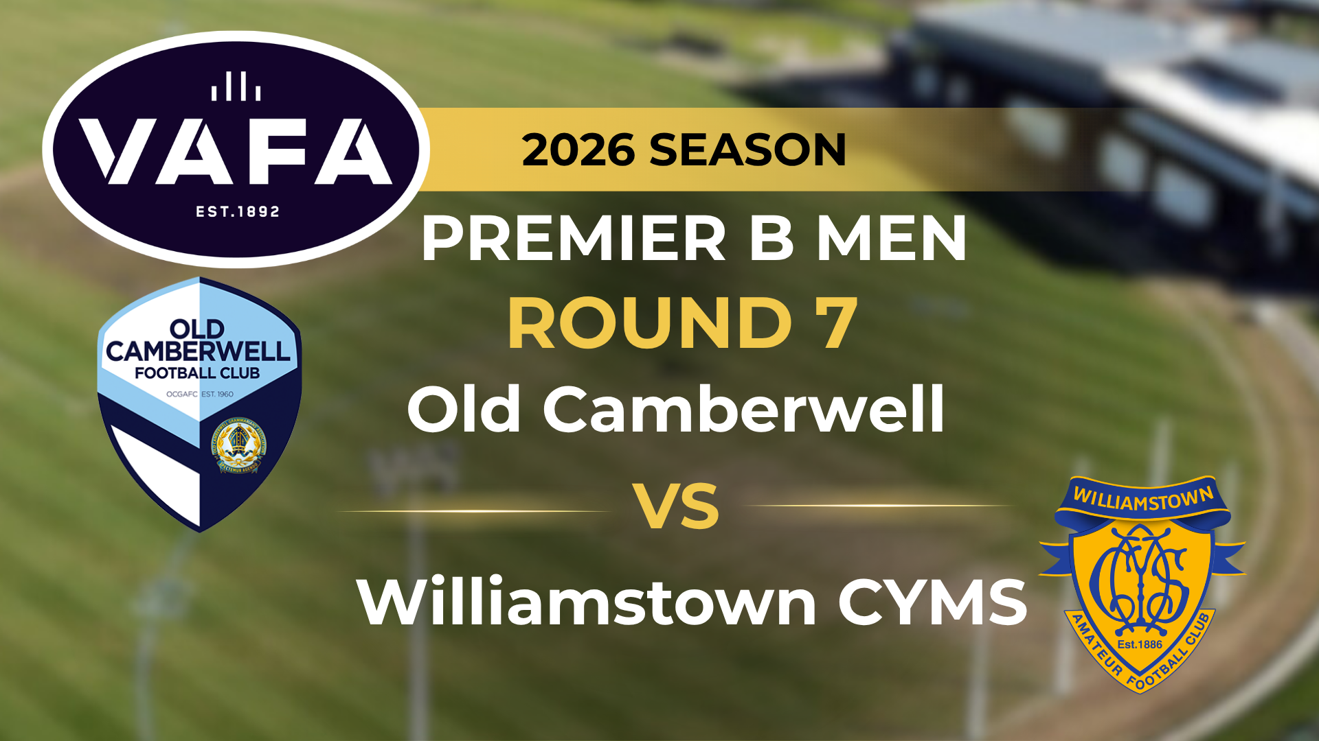 VAFA 2026 R7 PREM B Men’s Old Camberwell V Williamstown CYMS
