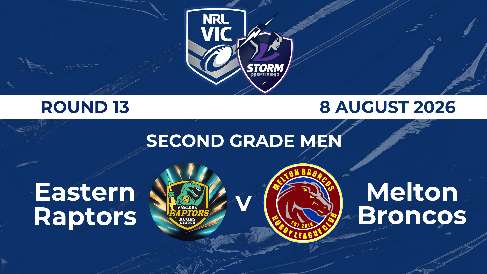 H2 2026 R13 Second Grade Men Eastern Raptors V Melton Broncos