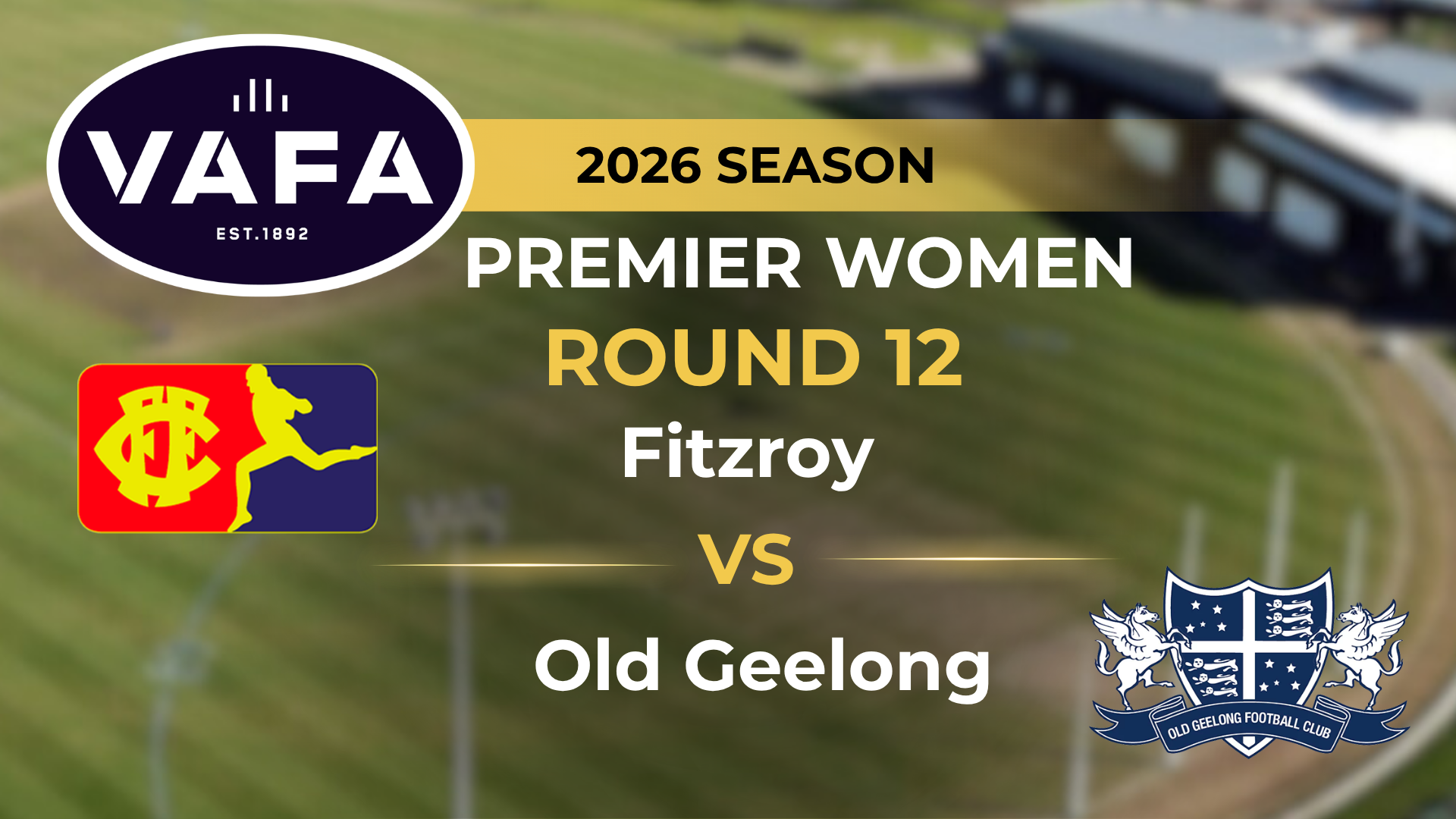 VAFA 2026 R12 PREM Women's Fitzroy V Old Geelong