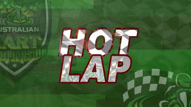 Round 2: 2018 Australian Kart Championship - Hotlap