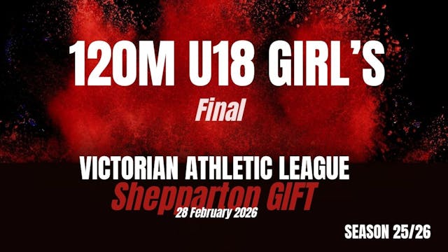 Shepparton Gift - 120M U18 Girls - Fi...