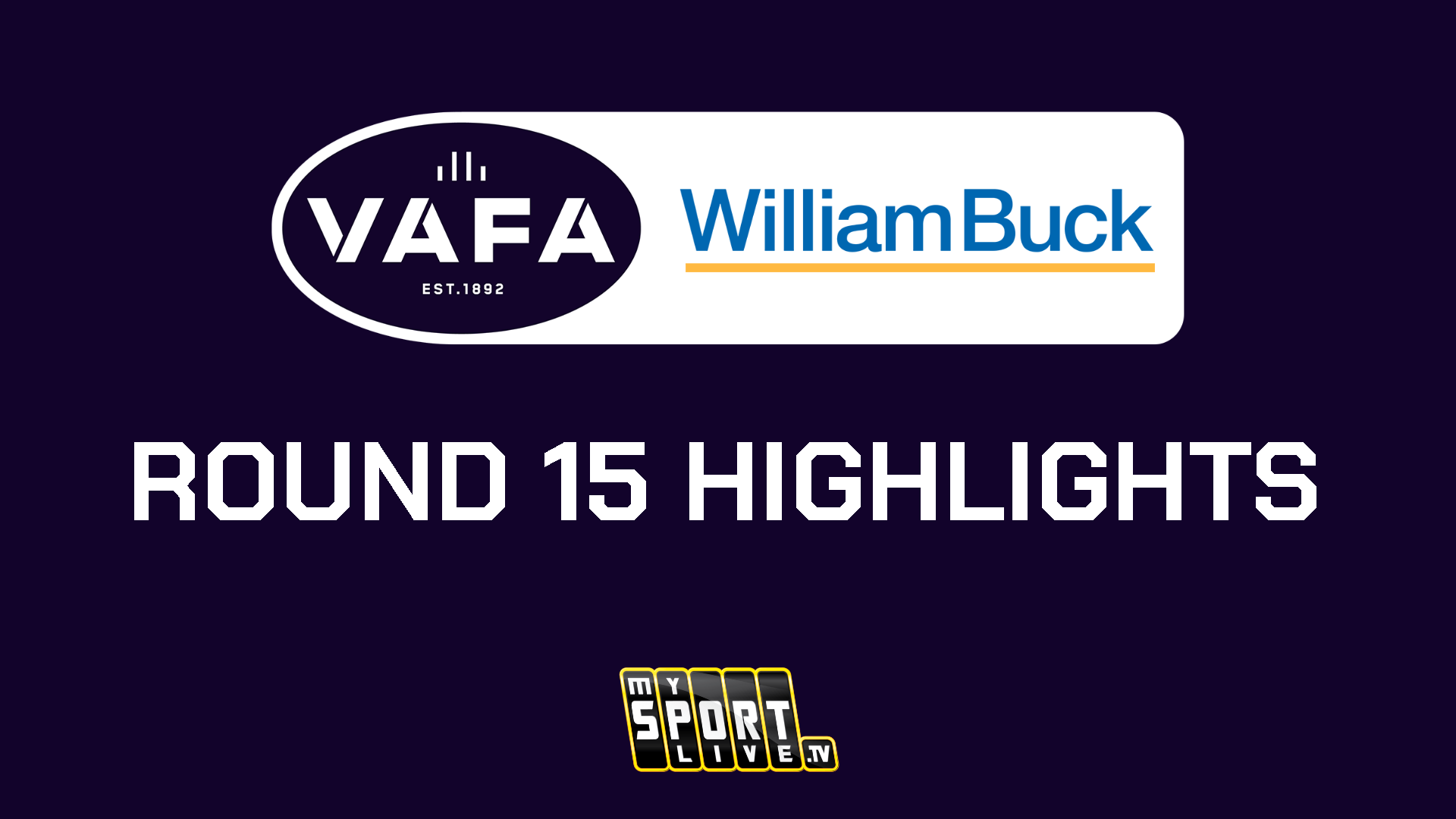 2024 VAFA RD15 Highlights