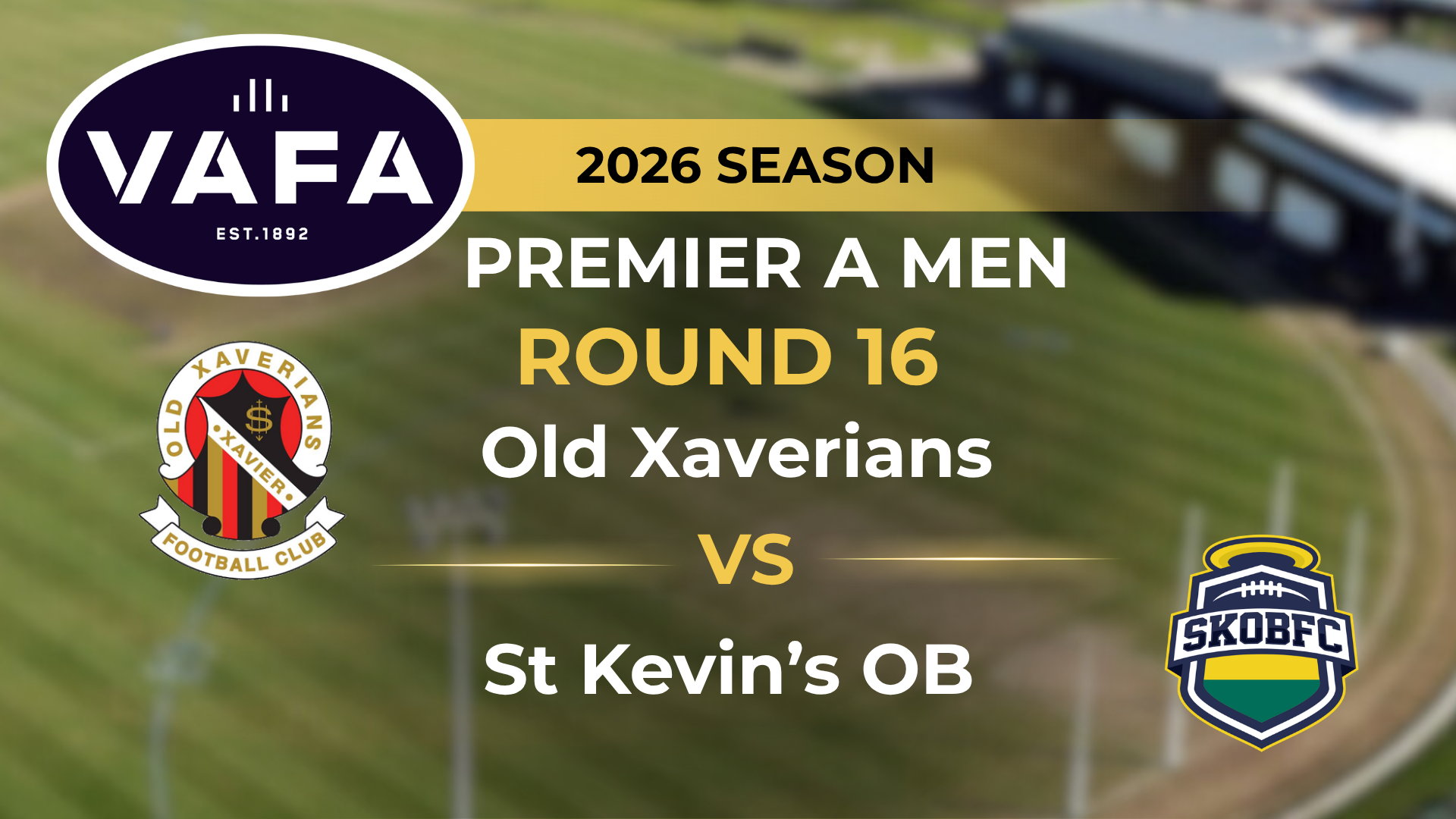 VAFA 2026 R16 PREM A Men's Old Xaverians V St. Kevin's OB