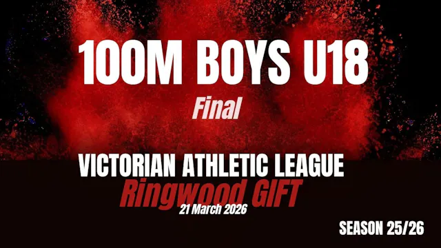 Ringwood Gift - 100m U18 Boys - Final