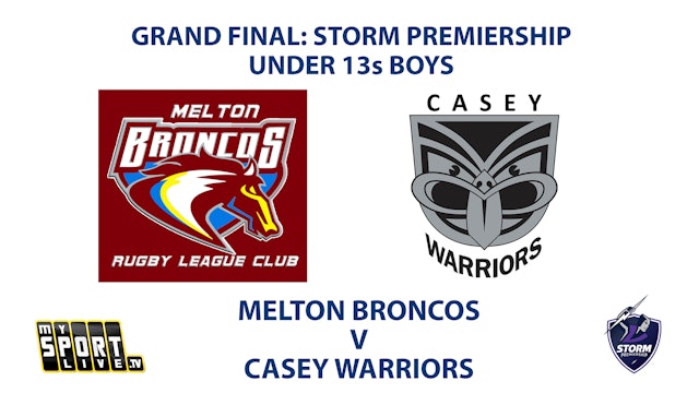 2023 GRAND FINAL - U13s Boys: Melton Broncos vs Casey Warriors